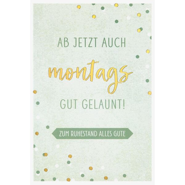 Ruhestandskarte montags gut gelaunt
