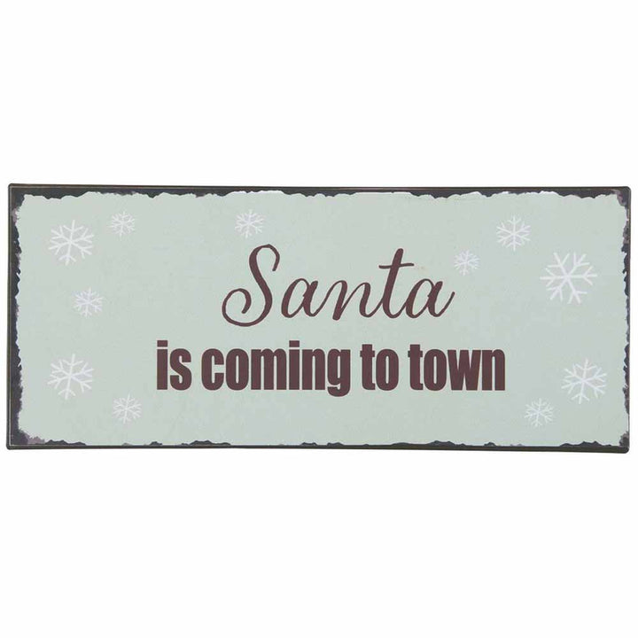 Ib Laursen - Metallschild Santa is coming to town 30,5 cm