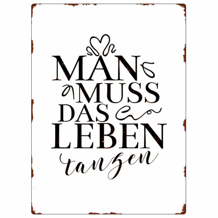 Interluxe Metallschild - Man muss das Leben tanzen