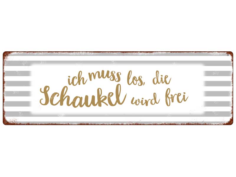 Interluxe Metallschild Ich muss los