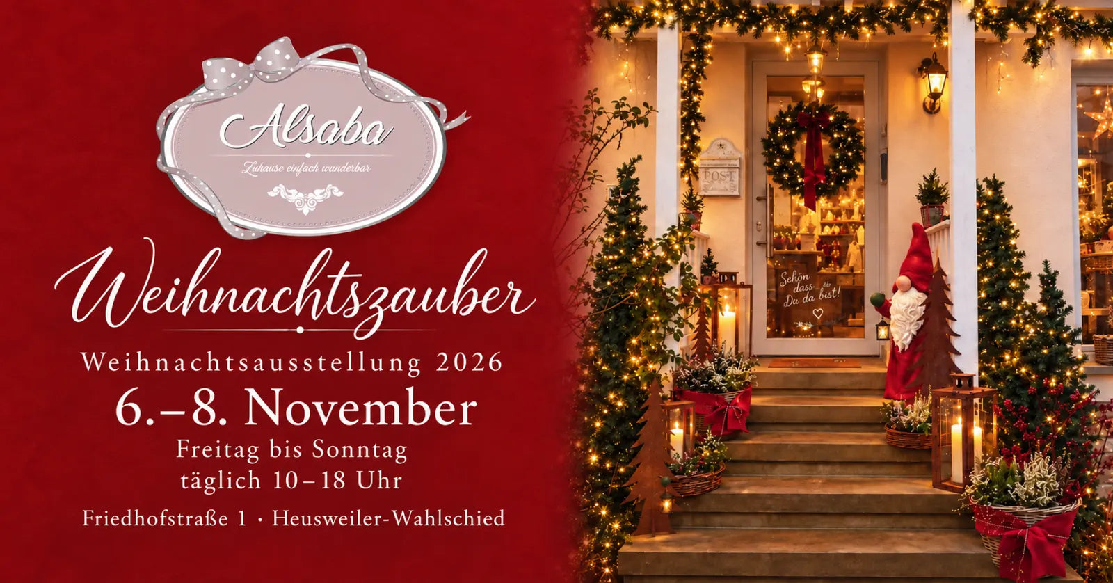 ALSABAs Weihnachtszauber 2026 – Weihnachtsausstellung vom 6. bis 8. November, täglich 10–18 Uhr in Heusweiler-Wahlschied